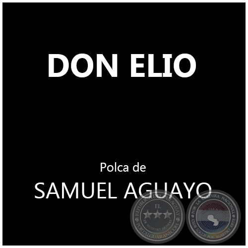 DON ELIO - Polca de  SAMUEL AGUAYO